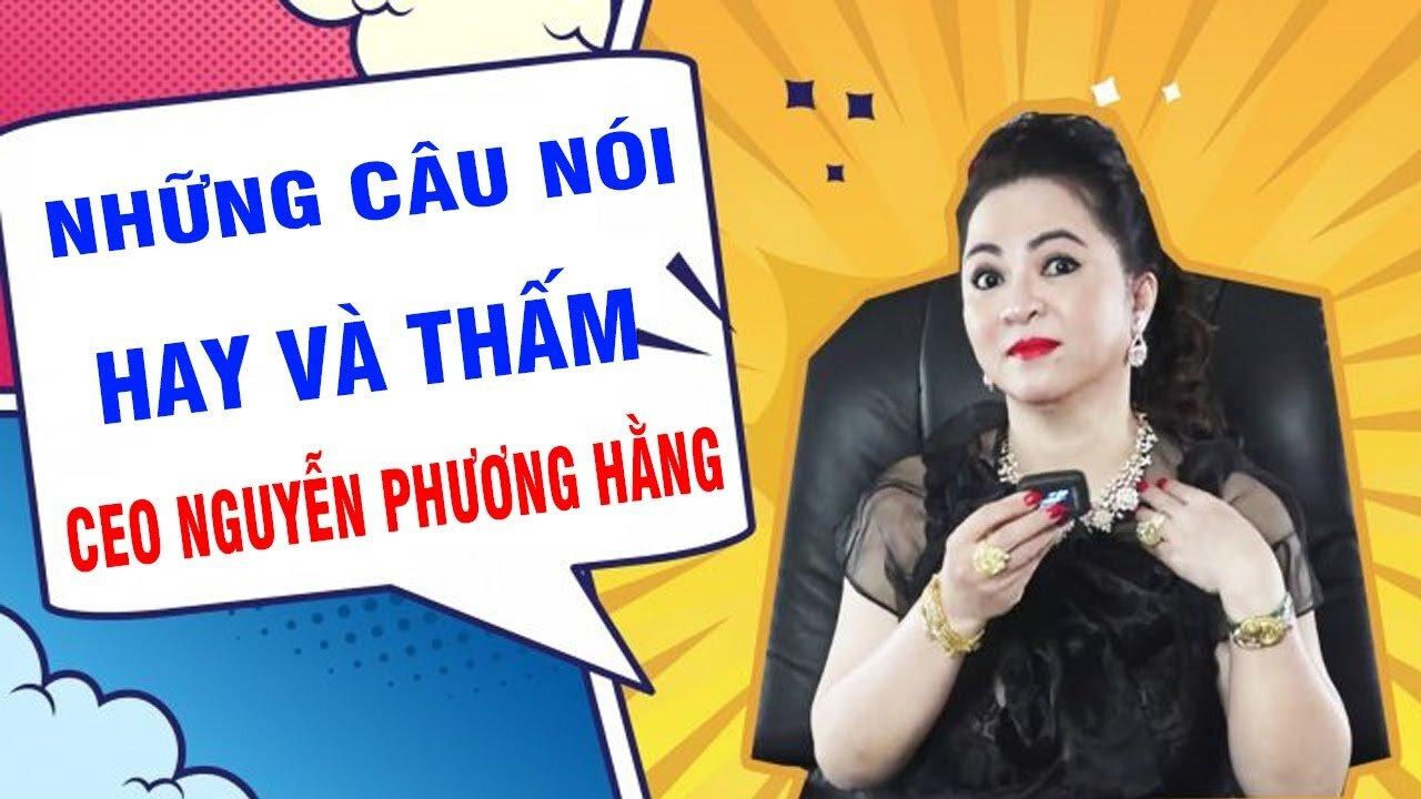 Điểm lại những phát ngôn bất hủ đến mất ngủ của bà Phương Hằng - Giải ...